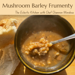 Mushroom Barley Frumenty (aka risotto/pilaf)