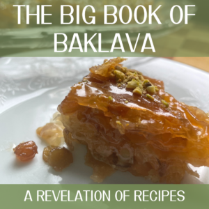 Big Book of Baklava: A Revelation of Recipes